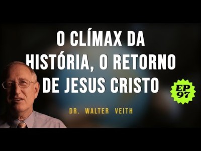 O clímax da história, o retorno de Jesus Cristo